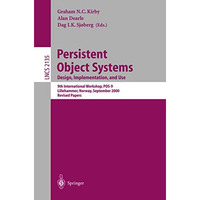 Persistent Object Systems: Design, Implementation, and Use: 9th International Wo [Paperback]