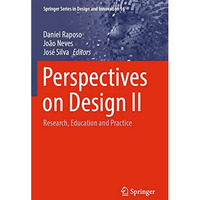 Perspectives on Design II: Research, Education and Practice [Paperback]