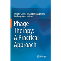 Phage Therapy: A Practical Approach [Paperback]