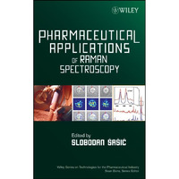 Pharmaceutical Applications of Raman Spectroscopy [Hardcover]