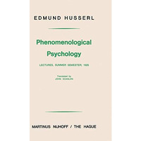 Phenomenological Psychology: Lectures, Summer Semester, 1925 [Paperback]