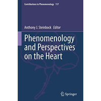 Phenomenology and Perspectives on the Heart [Hardcover]