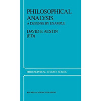 Philosophical Analysis: A Defense by Example [Paperback]