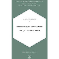 Philosophische Grundlagen der Quantenmechanik [Paperback]