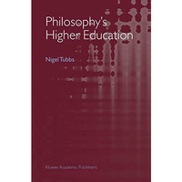 Philosophy's Higher Education [Paperback]