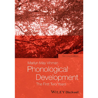 Phonological Development: The First Two Years [Hardcover]