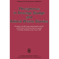 Phosphorus in Sewage Sludge and Animal Waste Slurries [Hardcover]