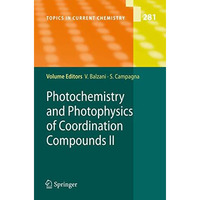 Photochemistry and Photophysics of Coordination Compounds II [Hardcover]