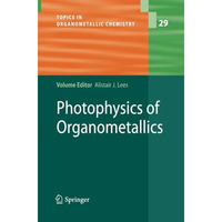 Photophysics of Organometallics [Paperback]