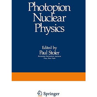 Photopion Nuclear Physics [Paperback]