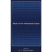 Physics of Low Dimensional Systems [Paperback]