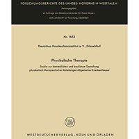 Physikalische Therapie: Studie zur betrieblichen und baulichen Gestaltung physik [Paperback]