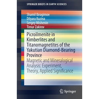 Picroilmenite in Kimberlites and Titanomagnetites of the Yakutian Diamond-Bearin [Paperback]