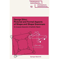 Pictorial and Formal Aspects of Shape and Shape Grammars [Paperback]