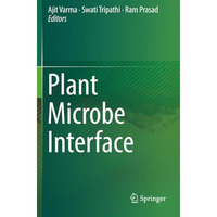 Plant Microbe Interface [Paperback]