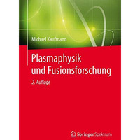 Plasmaphysik und Fusionsforschung [Paperback]