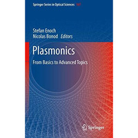 Plasmonics: From Basics to Advanced Topics [Hardcover]