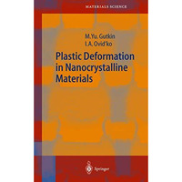 Plastic Deformation in Nanocrystalline Materials [Hardcover]