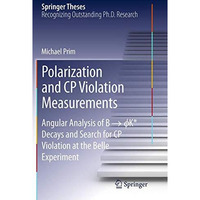 Polarization and CP Violation Measurements: Angular Analysis of B -> ?K* Deca [Paperback]