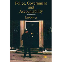 Police, Government and Accountability [Paperback]