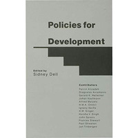 Policies for Development: Essays in Honour of Gamani Corea [Hardcover]