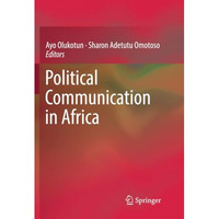 Political Communication in Africa [Paperback]