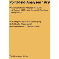 Politikfeld-Analysen 1979: Wissenschaftlicher Kongre? der DVPW 1.5. Oktober 197 [Paperback]