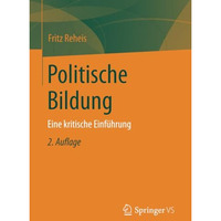 Politische Bildung: Eine kritische Einf?hrung [Paperback]