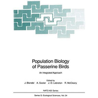 Population Biology of Passerine Birds: An Integrated Approach [Paperback]