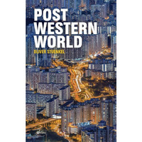 Post-Western World: How Emerging Powers Are Remaking Global Order [Hardcover]