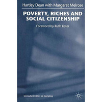 Poverty, Riches and Social Citizenship [Paperback]