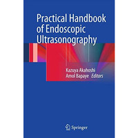 Practical Handbook of Endoscopic Ultrasonography [Paperback]