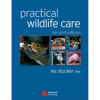 Practical Wildlife Care [Paperback]