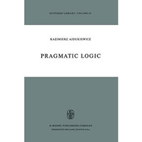 Pragmatic Logic [Hardcover]