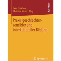 Praxis geschlechtersensibler und interkultureller Bildung [Paperback]