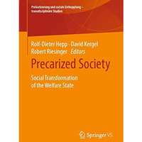 Precarized Society: Social Transformation of the Welfare State [Paperback]