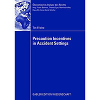 Precaution Incentives in Accident Settings [Paperback]