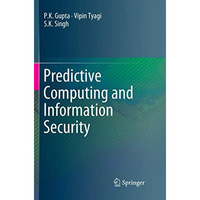 Predictive Computing and Information Security [Paperback]