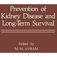 Prevention of Kidney Disease and Long-Term Survival [Paperback]