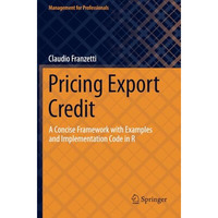 Pricing Export Credit: A Concise Framework with Examples and Implementation Code [Paperback]