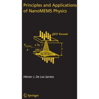 Principles and Applications of NanoMEMS Physics [Paperback]