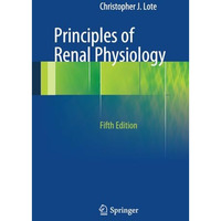 Principles of Renal Physiology [Paperback]