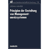 Prinzipien der Gestaltung von Managementanreizsystemen [Paperback]