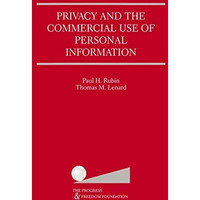 Privacy and the Commercial Use of Personal Information [Paperback]