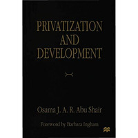 Privatization and Development [Hardcover]