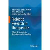 Probiotic Research in Therapeutics: Volume 4: Probiotics in Neurodegenerative Di [Paperback]