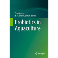 Probiotics in Aquaculture [Hardcover]