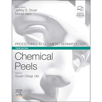 Procedures in Cosmetic Dermatology Series: Chemical Peels [Hardcover]