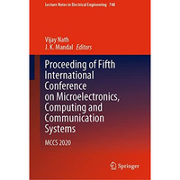 Proceeding of Fifth International Conference on Microelectronics, Computing and  [Hardcover]