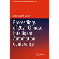 Proceedings of 2021 Chinese Intelligent Automation Conference [Paperback]